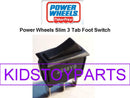 Foot Rocker Switch with Tab Pin Compatible with Power Wheels Models 008011761 and 08010538 Magic Cars Variant 0