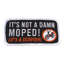 Patch - It's Not a Damn Moped! (It's a Scooter)